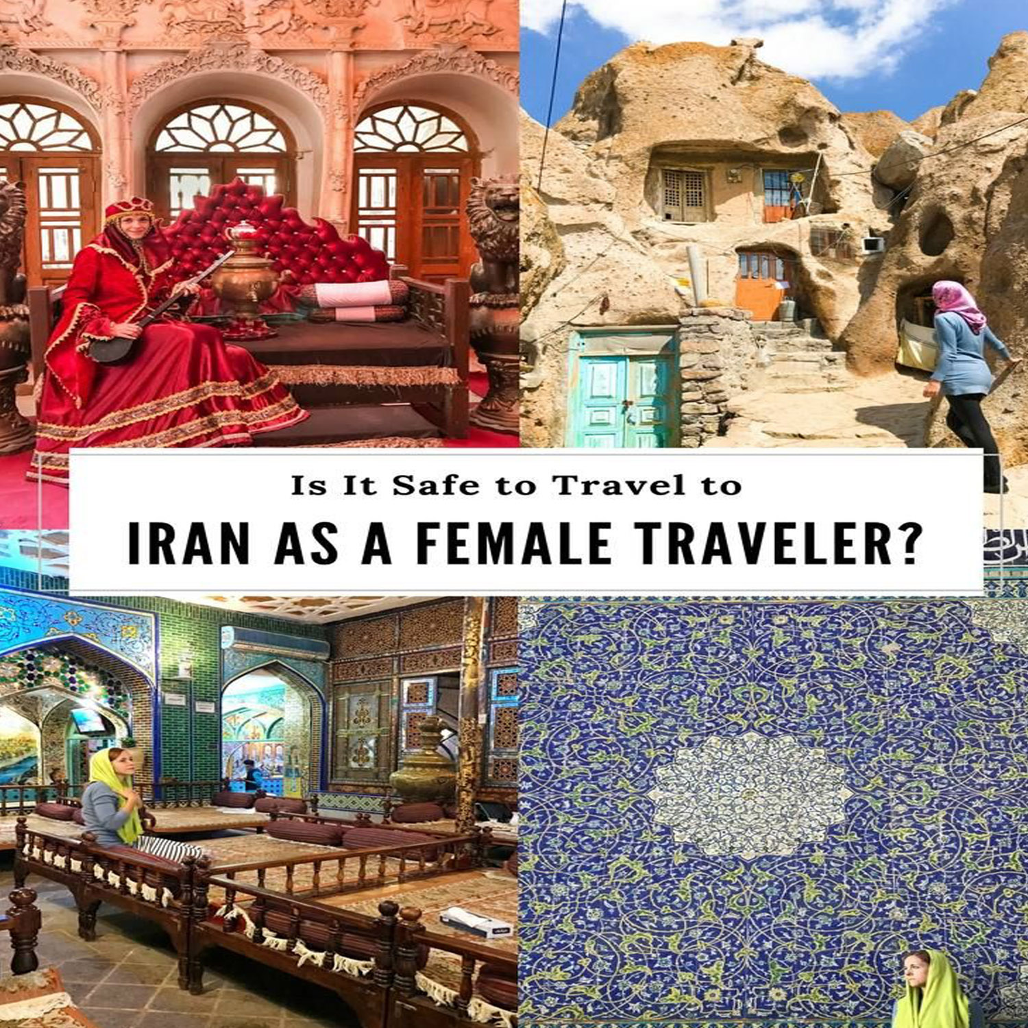 Solo female travel in Iran